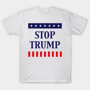 Stop Trump (Anti Donald Trump) T-Shirt